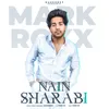 About Nain Sharabi Song